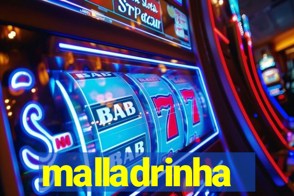 malladrinha