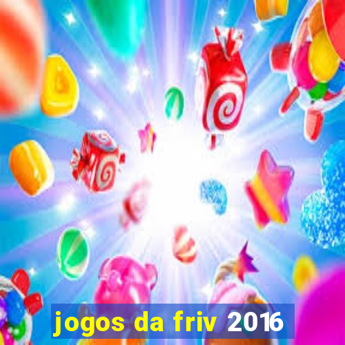 jogos da friv 2016