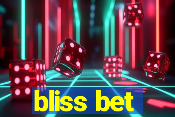 bliss bet