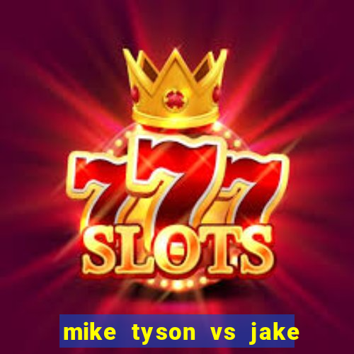 mike tyson vs jake paul assistir online