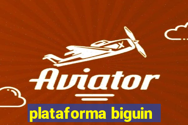 plataforma biguin