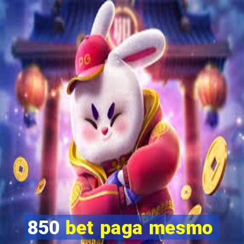 850 bet paga mesmo