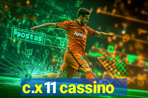 c.x11 cassino