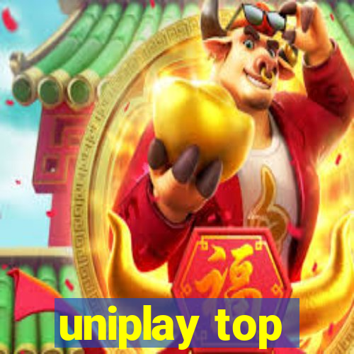 uniplay top