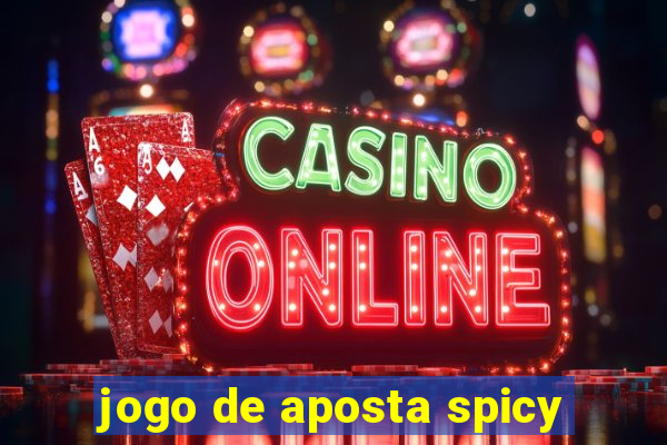 jogo de aposta spicy