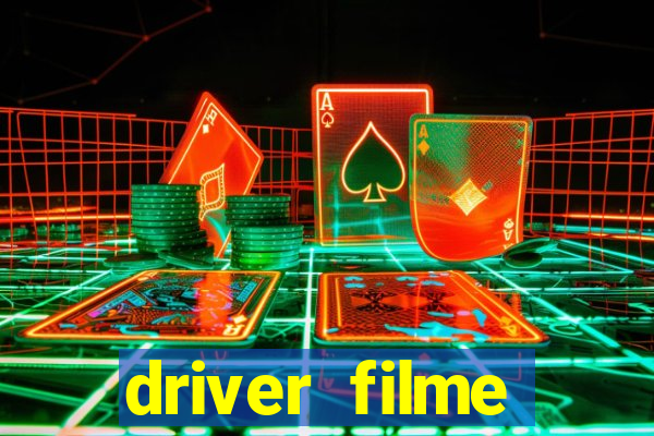 driver filme completo dublado