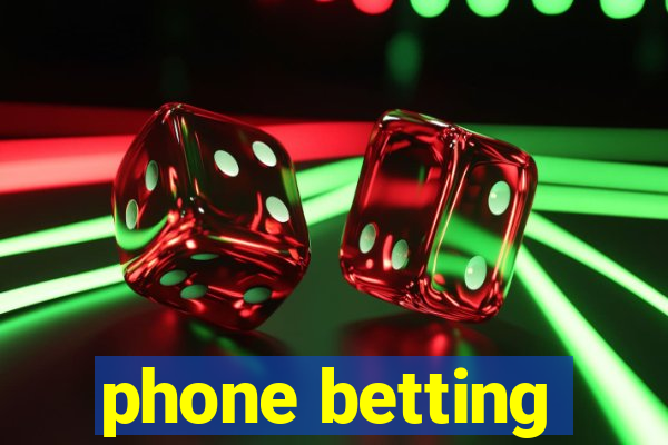 phone betting