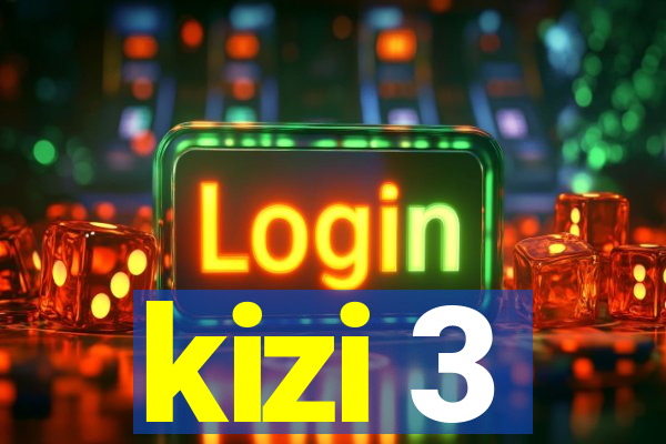 kizi 3