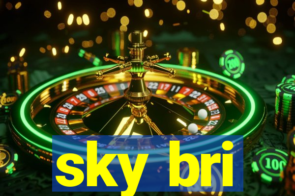 sky bri