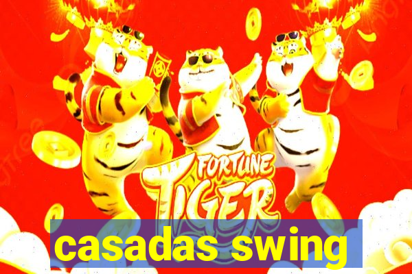 casadas swing