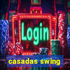 casadas swing