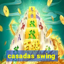 casadas swing