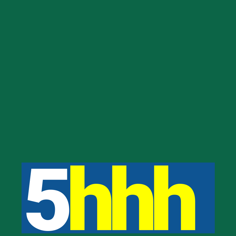 5hhh