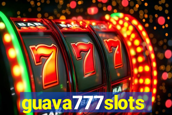 guava777slots