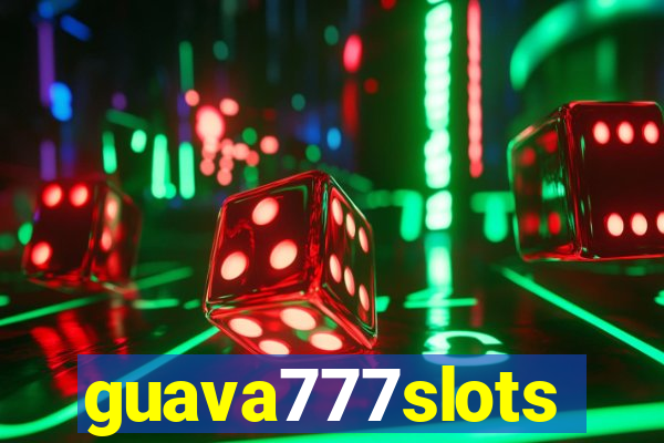 guava777slots