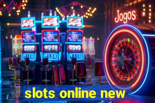 slots online new