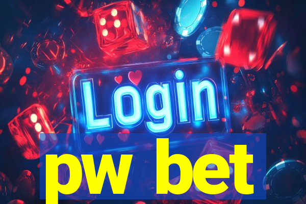 pw bet