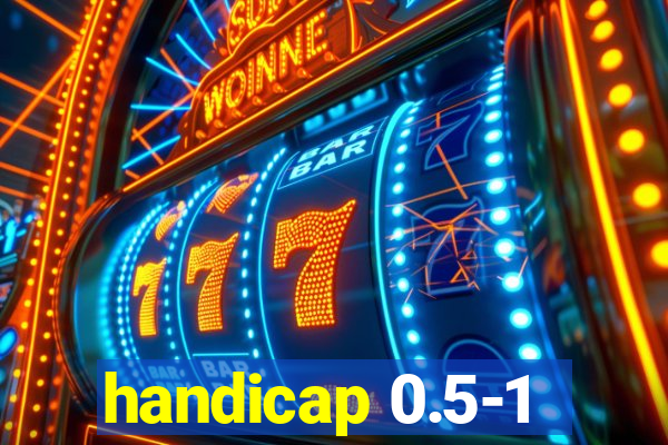 handicap 0.5-1