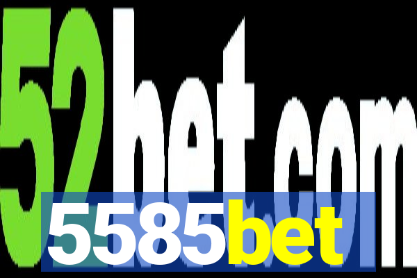 5585bet