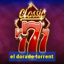 el dorado torrent