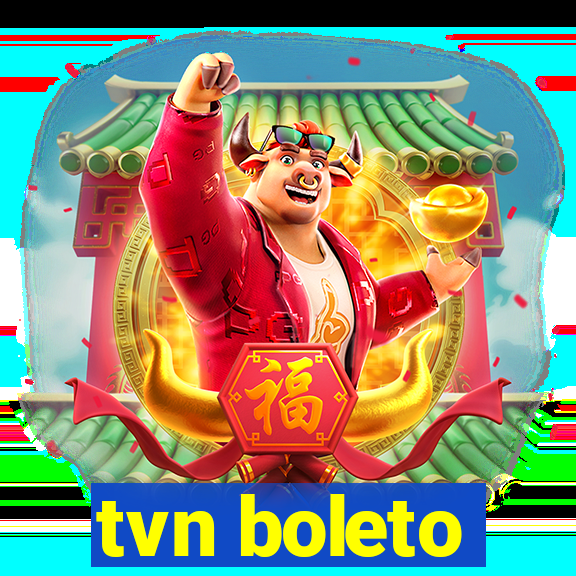 tvn boleto