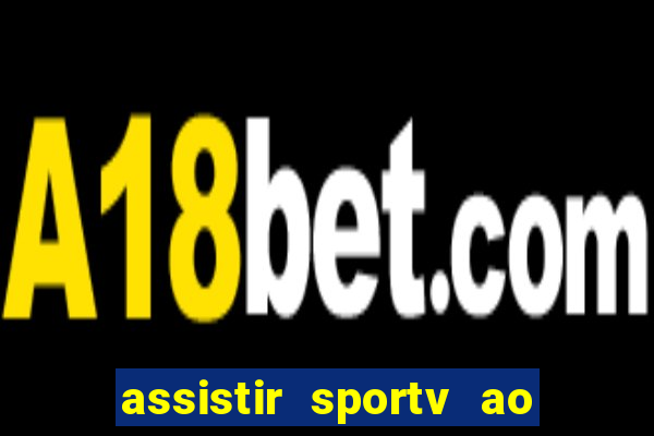 assistir sportv ao vivo futemax