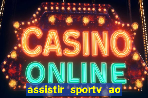 assistir sportv ao vivo futemax