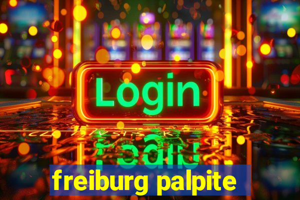 freiburg palpite