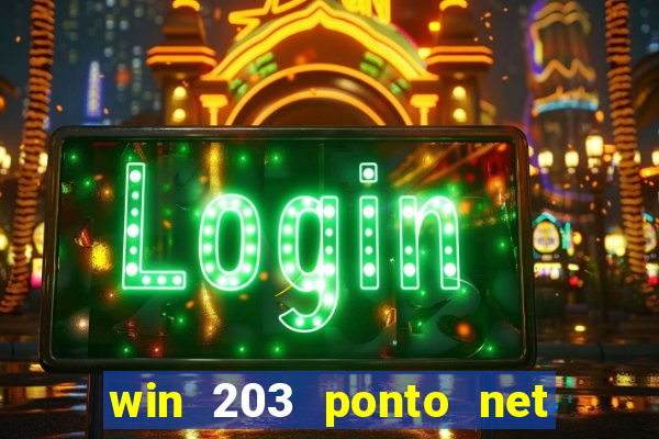 win 203 ponto net jogo download