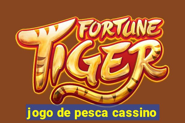 jogo de pesca cassino