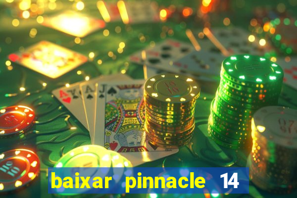 baixar pinnacle 14 via torrent