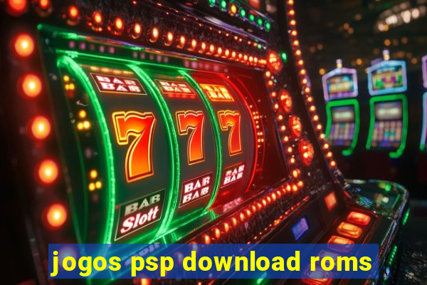 jogos psp download roms