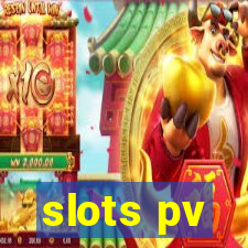 slots pv