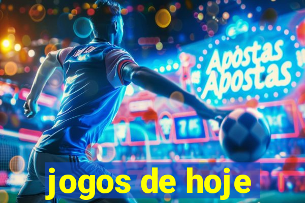 jogos de hoje