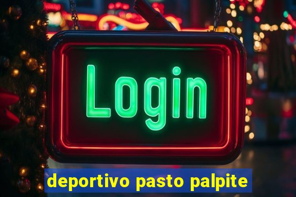 deportivo pasto palpite