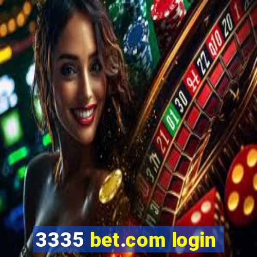 3335 bet.com login