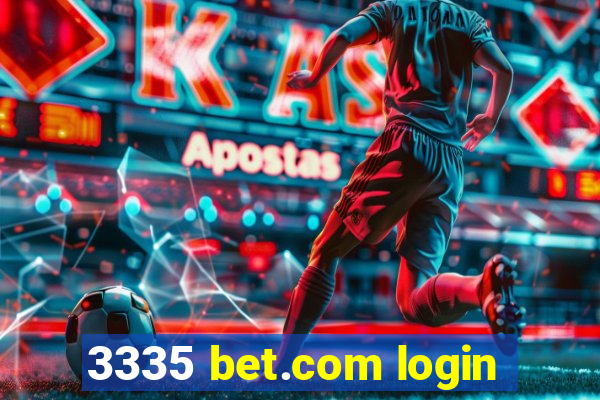 3335 bet.com login