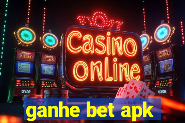 ganhe bet apk