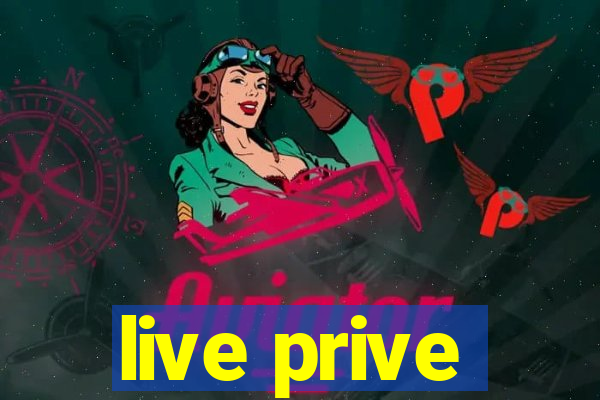 live prive