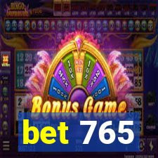 bet 765