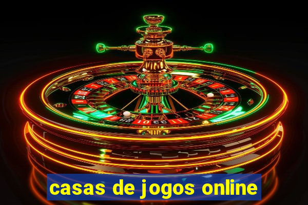 casas de jogos online