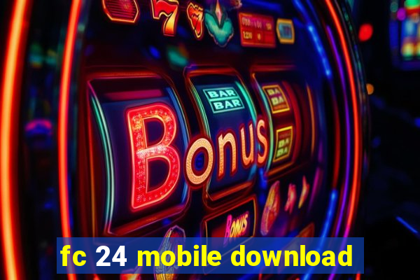 fc 24 mobile download