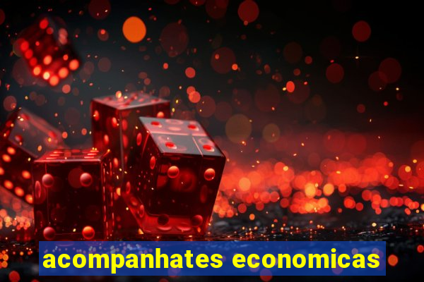 acompanhates economicas