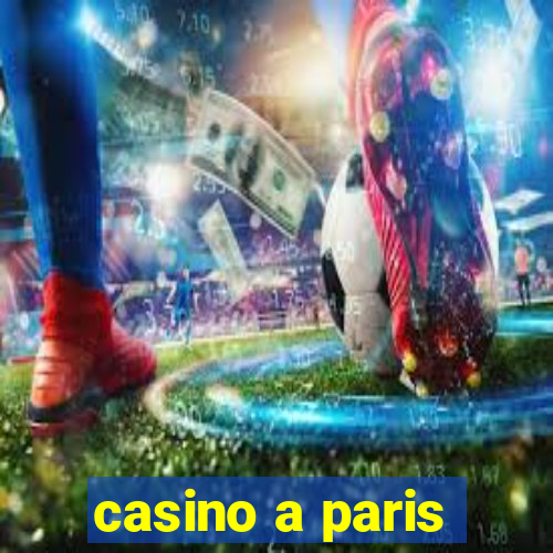 casino a paris