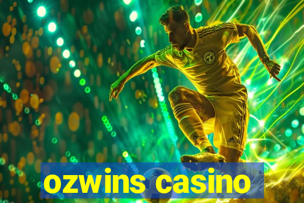 ozwins casino