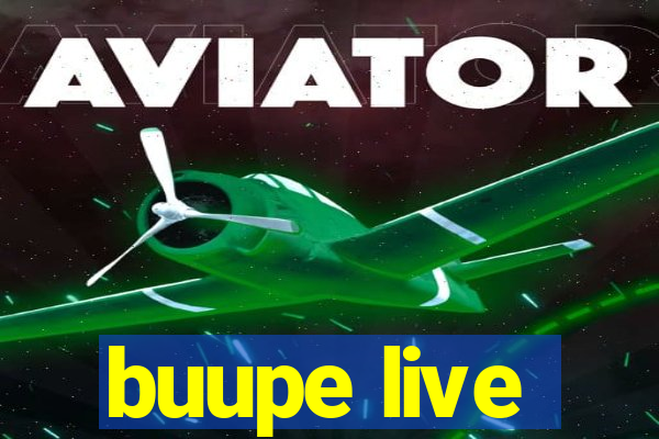 buupe live