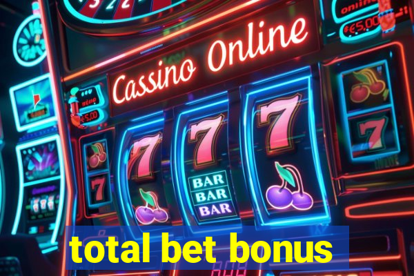 total bet bonus