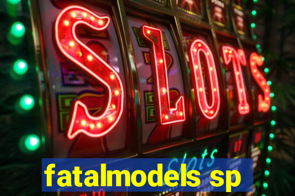 fatalmodels sp