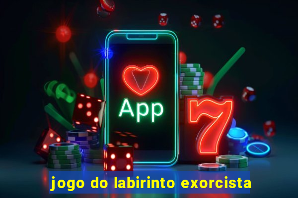 jogo do labirinto exorcista