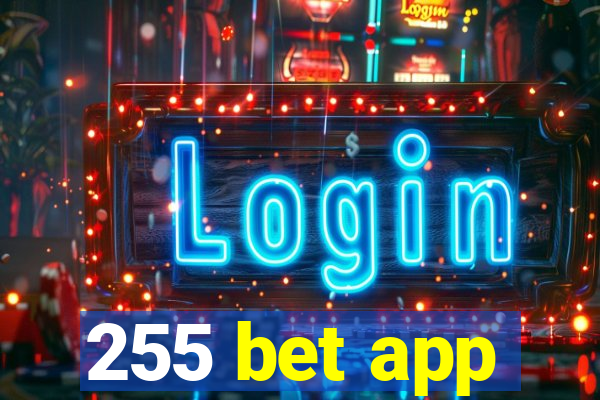 255 bet app